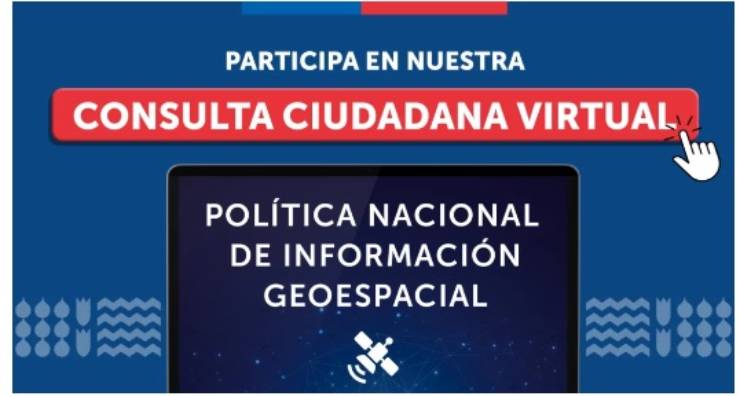 Lanzan consulta para definir la primera Política Nacional de Información Geoespacial de Chile