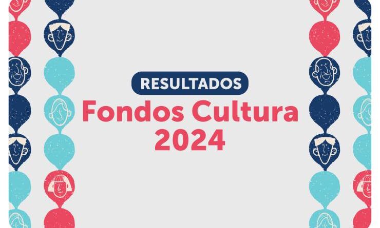 Ministerio de las Culturas anuncia primeros resultados de Fondos Cultura 2024