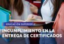 Un 70% de las instituciones de educación superior no cumplen con la entrega de documentos