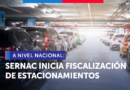 Sernac inicia fiscalización de estacionamientos a nivel nacional